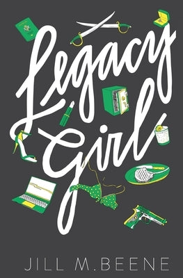 Legacy Girl: Elayna Miller, Book Three by Beene, Jill M.