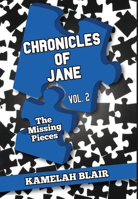Chronicles of Jane Vol.2 the Missing Pieces by Blair