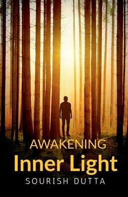 Awakening Inner Light by Dutta, Sourish