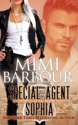 Special Agent Sophia by Barbour, Mimi