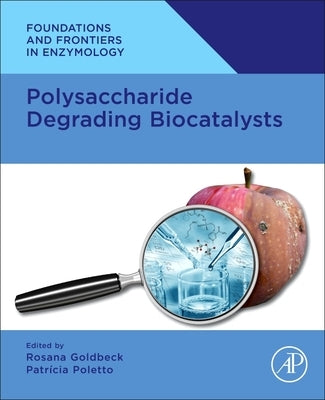 Polysaccharide Degrading Biocatalysts by Goldbeck, Rosana