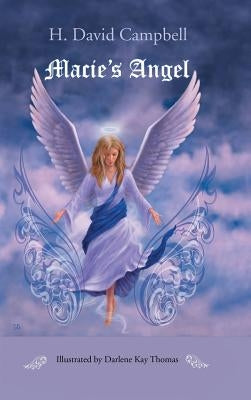 Macie'S Angel by Campbell, H. David