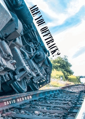 Are You Offtrack? by Herron, David