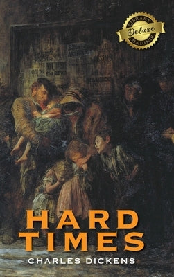 Hard Times (Deluxe Library Edition) by Dickens, Charles