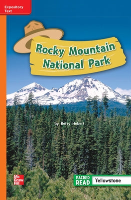 Reading Wonders Leveled Reader Rocky Mountain National Park: Approaching Unit 4 Week 1 Grade 2 by McGraw Hill
