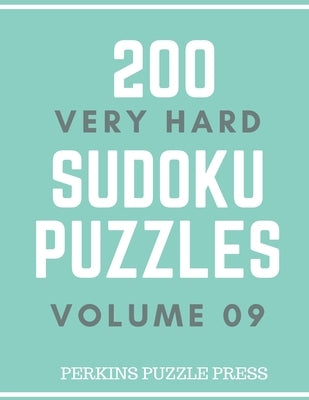 200 Very Hard Sudoku Puzzles Volume 09 by Puzzles, Perkins