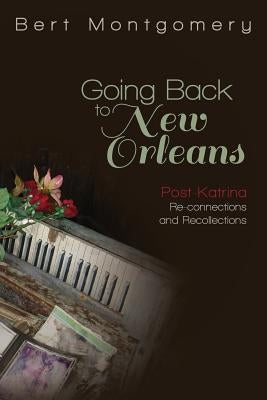 Going Back to New Orleans by Montgomery, Bert
