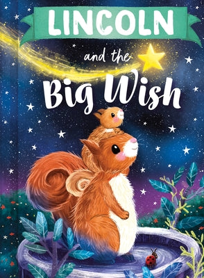 Lincoln and the Big Wish by Martin, Louise