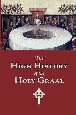 The High History of the Holy Graal, Large-Print Edition by Author, Unknown