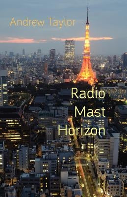 Radio Mast Horizon by Taylor, Andrew
