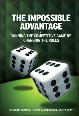 The Impossible Advantage by Wördemann, Wolfram