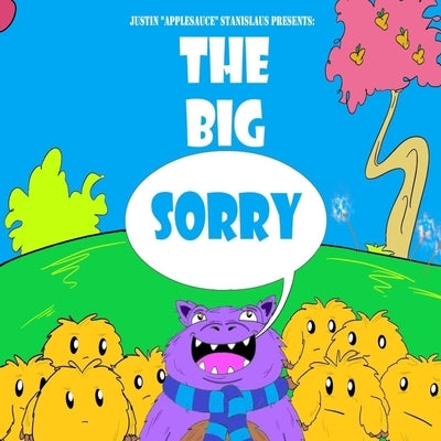 The Big Sorry by Stanislaus, Justin M.