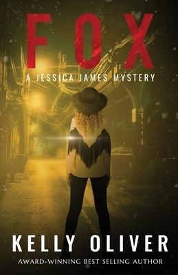 Fox: A Jessica James Mystery by Oliver, Kelly