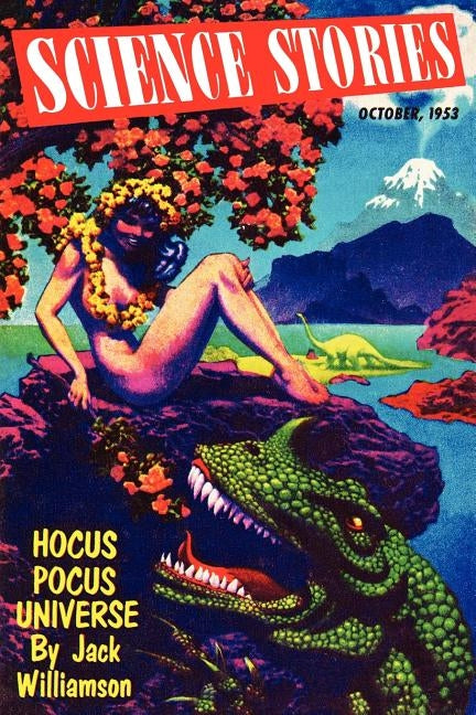 Pulp Classics: Science Stories #1 (October 1953) by Williamson, Jack