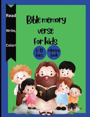 Bible memory verse for kids ages 8-12 by Rodriguez