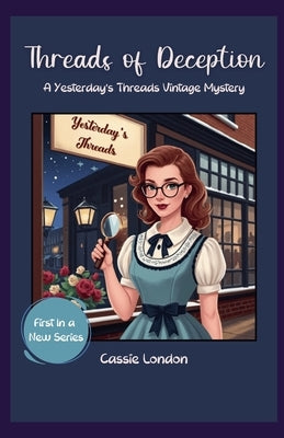 Threads of Deception by London, Cassie