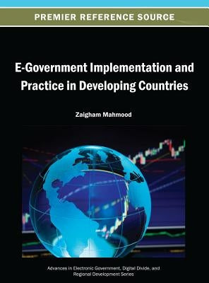 E-Government Implementation and Practice in Developing Countries by Mahmood, Zaigham