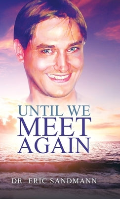 Until We Meet Again by Sandmann, Eric