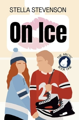 On Ice by Stevenson, Stella