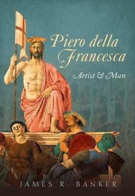 Piero della Francesca by Banker, James R.