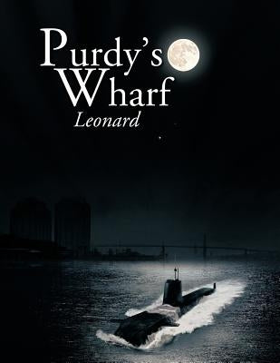 Purdy's Wharf by Leonard, Marcia