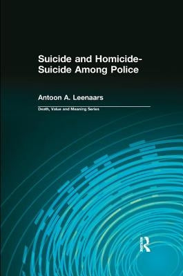 Suicide and Homicide-Suicide Among Police by Leenaars, Antoon