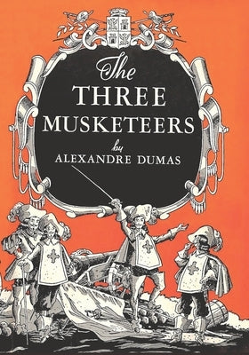 The Three Musketeers by Dumas, Alexandre