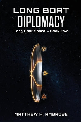 Long Boat Diplomacy by Ambrose, Matthew H.