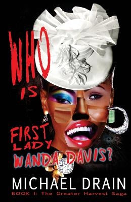 Who is First Lady Wanda Davis? by Drain, Michael