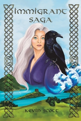 Immigrant Saga by Scott, Kevin