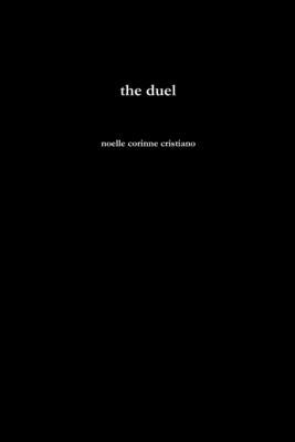 The Duel by Cristiano, Noelle Corinne