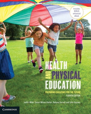 Health and Physical Education: Preparing Educators for the Future by Miller, Judith