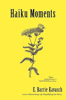 Haiku Moments by Kavasch, E. Barrie