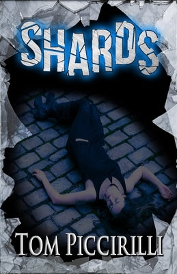 Shards by Piccirilli, Tom