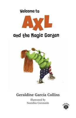 Welcome to Axl and the Magic Garden: Axl's (Rose) adventures for kids and families by Coronado, Namibia