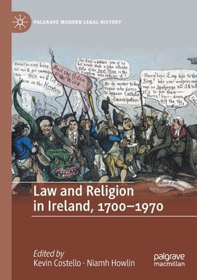 Law and Religion in Ireland, 1700-1970 by Costello, Kevin