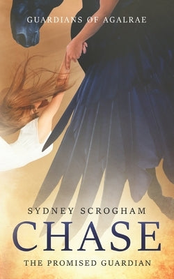 Chase: The Promised Guardian by Scrogham, Sydney