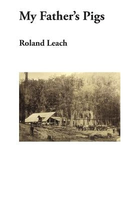 My Father's Pigs by Leach, Roland