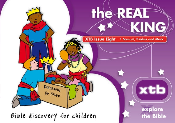 Xtb 8: The Real King: Bible Discovery for Children 8 by Mitchell, Alison