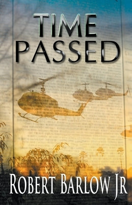 Time Passed by Barlow, Robert, Jr.