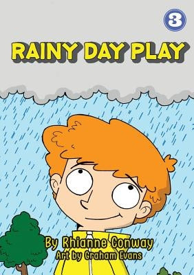 Rainy Day Play by Conway, Rhianne