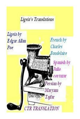 Ligeia's Translations: CTR Translation: English, French, Spanish & Persian by Tajfar, Maryam