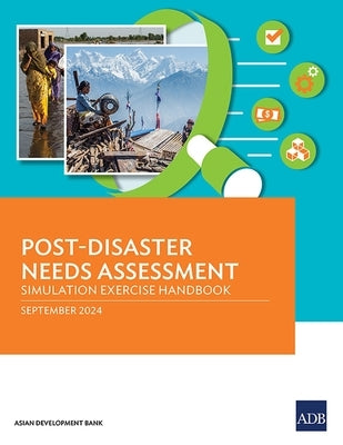 Post-Disaster Needs Assessment: Simulation Exercise Handbook by Asian Development Bank