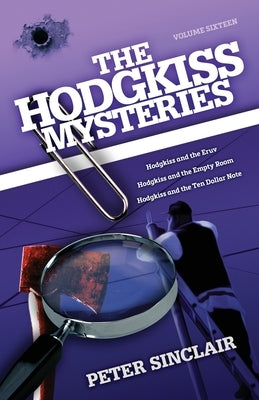 The Hodgkiss Mysteries: Hodgkiss and the Eruv and other stories by Sinclair, Peter