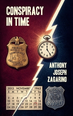 Conspiracy in Time by Zagarino, Anthony Joseph