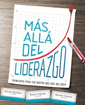 M?s all? del liderazgo Softcover Beyond Leadership by Dardano, Daniel