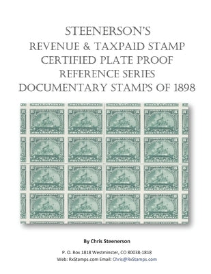 Steenerson's Revenue Taxpaid Stamp Certified Plate Proof Reference Series - Battleship Documentary Stamps of 1898 by Steenerson, Chris