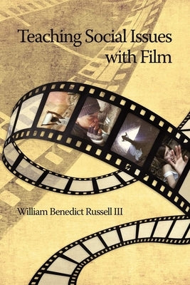 Teaching Social Issues with Film (PB) by Russell III, William B.