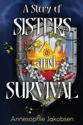 A Story of Sisters and Survival by Jakobsen, Annesophie