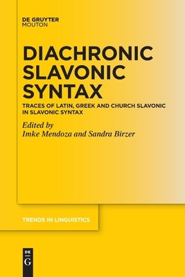 Diachronic Slavonic Syntax by No Contributor